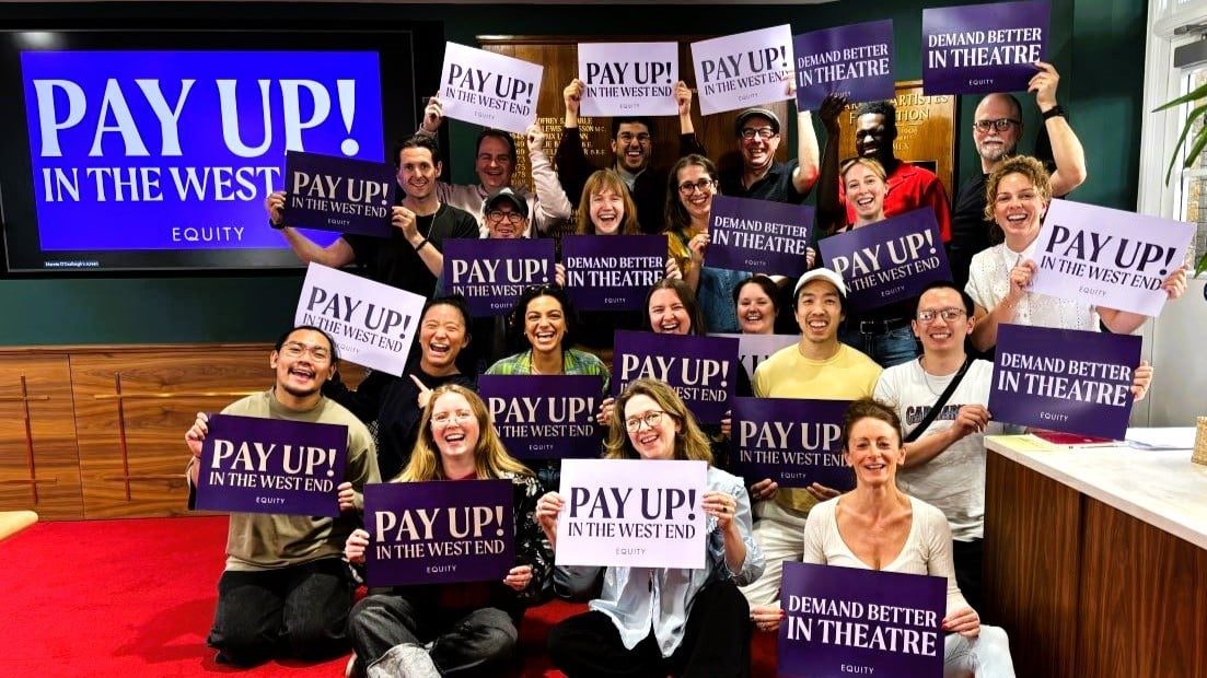 Image for article: Equity ballots West End workers in Pay Up! campaign | Equity