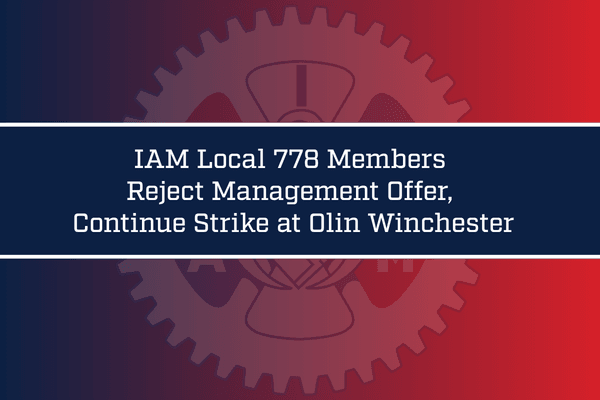 Image for article: IAM Local 778 Members Reject Management Offer, Continue Strike at Olin Winchester