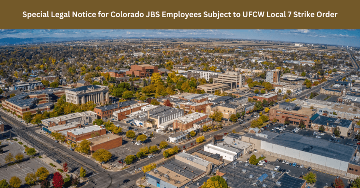 Image for article: National Right to Work Foundation Issues Legal Notice to Greeley JBS Meatpacking Employees Affected by UFCW Strike Order