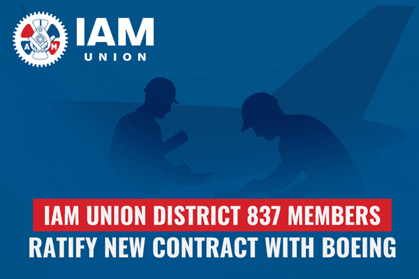 International Association Of Machinists District 837 Members Ratify New ... - WNY Labor Today