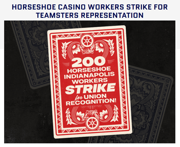 Image for article: Horseshoe Casino Workers In Indiana Are On Strike For Teamsters Representation - 200 Dealers & Dual Rates ‘Demand Union Recognition’ With Local 135