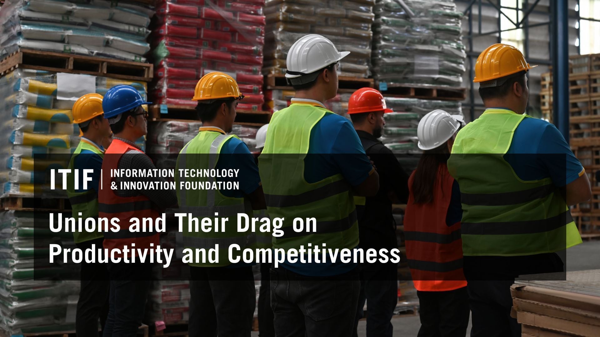 Image for article: Unions and Their Drag on Productivity and Competitiveness | ITIF