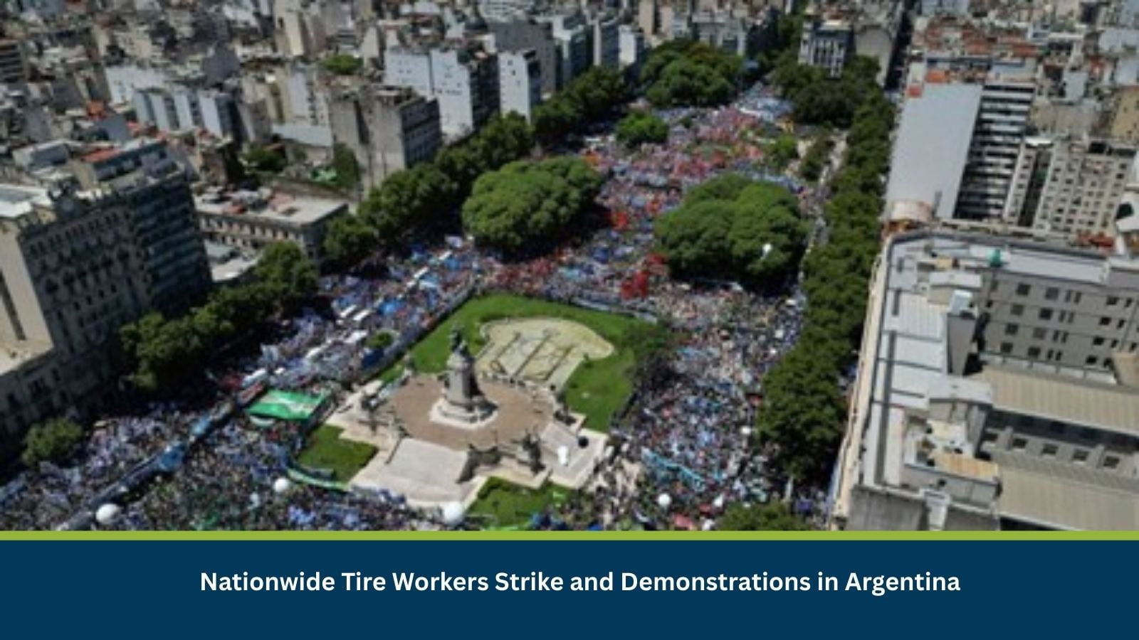 Image for article: Risk Analysis: Nationwide Tire Workers Strike and Demonstrations in Argentina (04 March)
